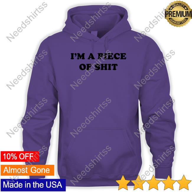 https://teehex.com/product/t-shirt/1695316-cray-music-i-m-a-piece-of-shit?refId=266881