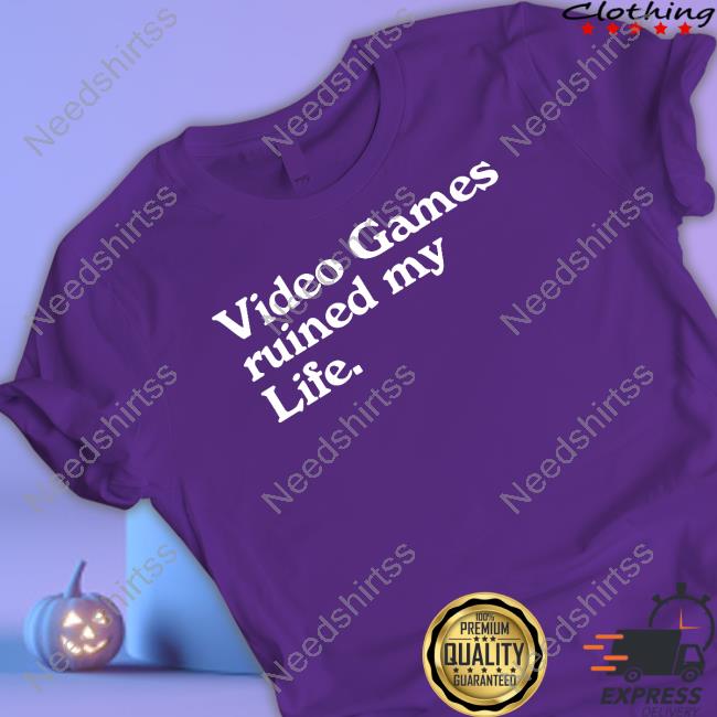 Deersten Video Games Ruined My Life Tee Shirt