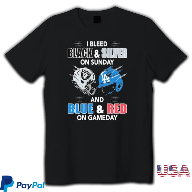 Las Vegas Raiders Vs Los Angeles Dodgers I Bleed Black And Silver On Sunday And Blue And Red On Game Day shirt, hoodie, tank top, sweater and long sleeve t-shirt