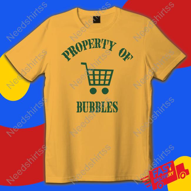 Property Of Bubbles T Shirt