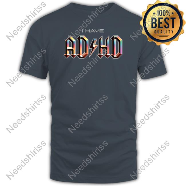 I Have Adhd Rock Music Tee