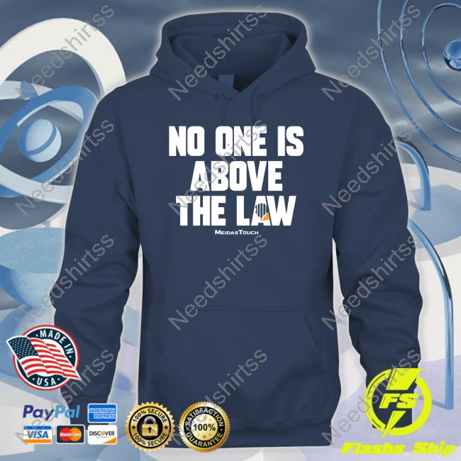 Meidastouch Store No One Is Above The Law Tee Shirt