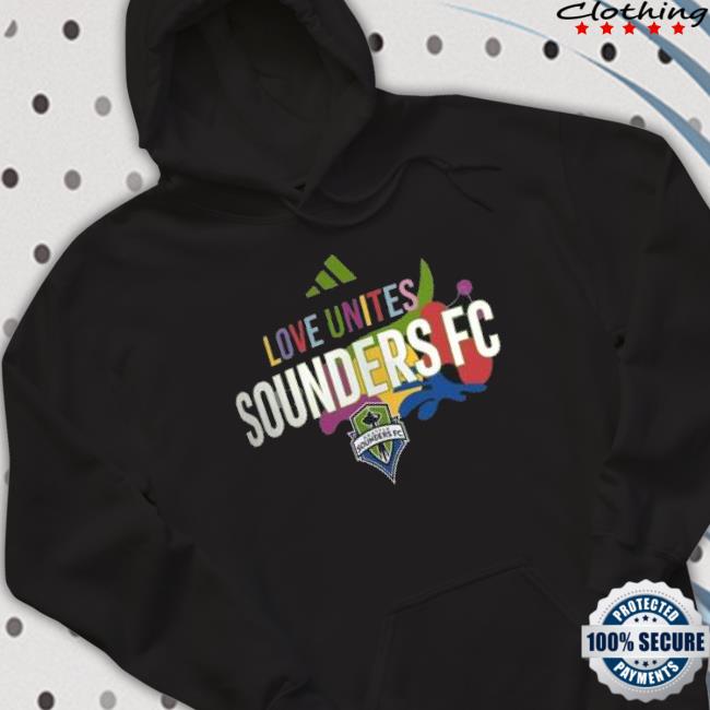 Seattle Sounders FC adidas Love Unites T-Shirt, hoodie, sweater, long  sleeve and tank top