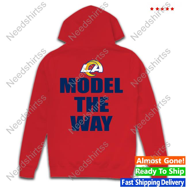 Official andrew siciliano model the way los angeles rams T-shirt, hoodie,  tank top, sweater and long sleeve t-shirt