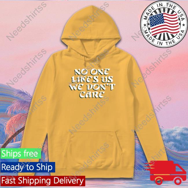 Official Barstool Sports Store No One Likes Us We Don't Care T