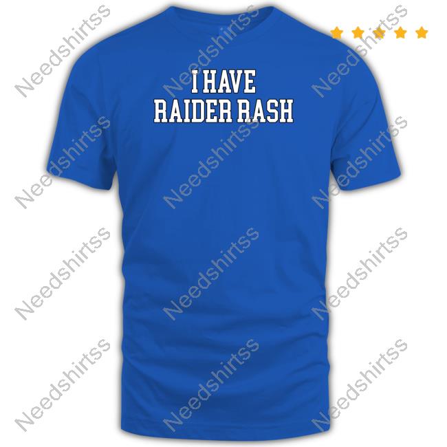 Toxic Tailgate Store I Have Raider Rash Shirt