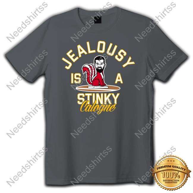 Jealousy Is A Stinky Cologne Hooded Sweatshirt