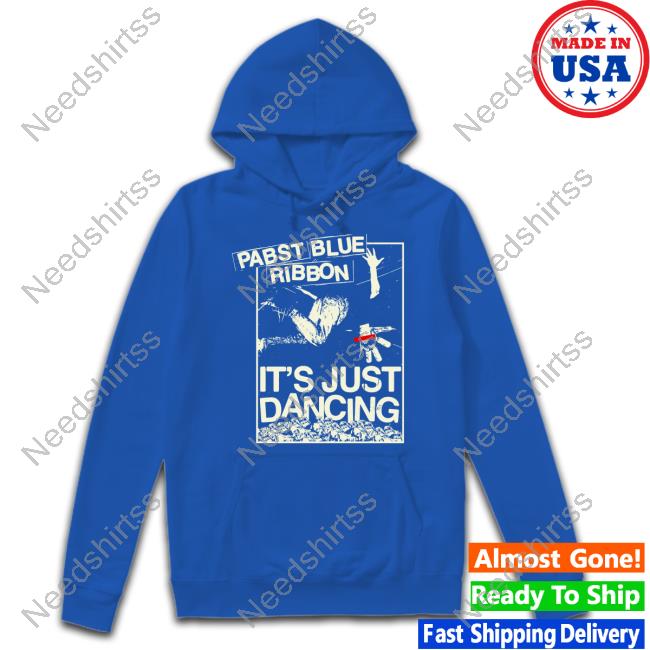 Pabst Mansion Pabst Blue Ribbon It's Just Dancing Hoodied Sweatshirt