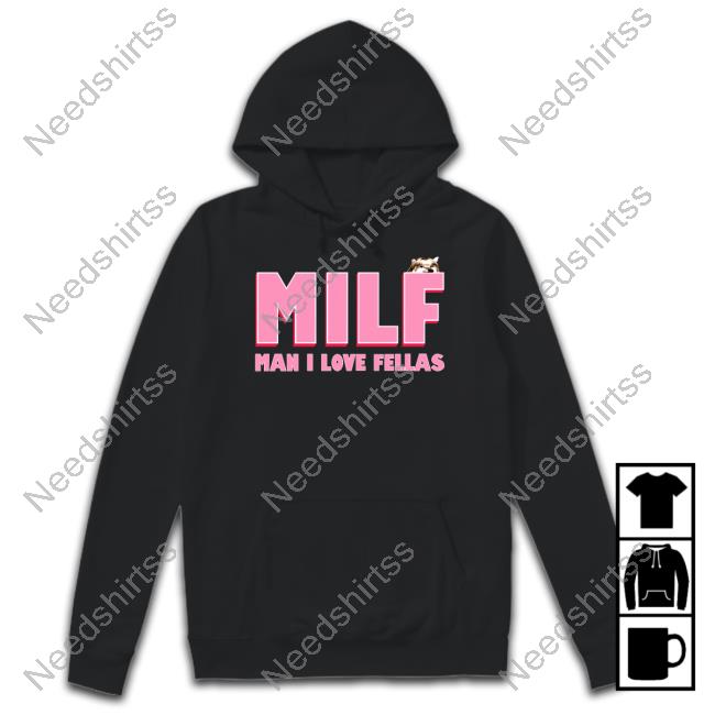 Milf Man I Love Fellas Kama Kamilia Tee