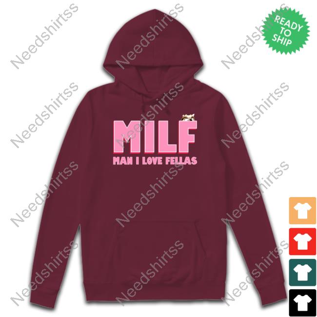 Official Milf Man I Love Fellas Kama Kamilia Hoodie