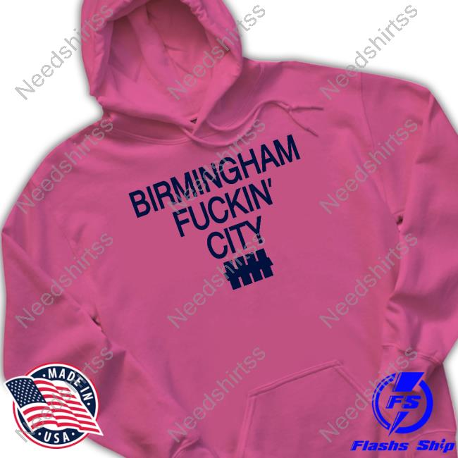 Official Birmingham Fuckin' City Shirt