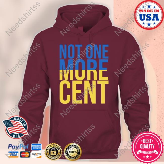 Not One More Cent Shirt